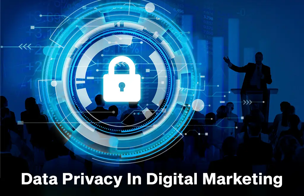 How to Overcome Data Privacy Issues in Digital Marketing